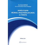 Denize İlişkin Bilimsel Araştırmalar ve Türkiye - Fevzi Topsoy