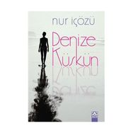 Denize Küskün - Nur İçözü