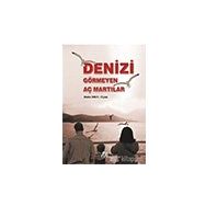Denizi Görmeyen Aç Martılar - Metin İmer