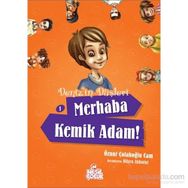 Deniz’in Düşleri 1 Merhaba Kemik Adam! 1 - Öznur Çolakoğlu Cam