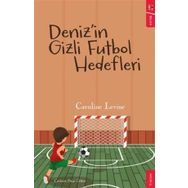Deniz`in Gizli Futbol Hedefleri - Caroline Levine