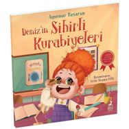 Deniz'in Sihirli Kurabiyeleri - Ayşenur Başaran