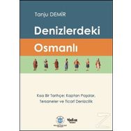 Denizlerdeki Osmanlı - Tanju Demir