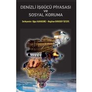 Denizli İşgücü Piyasası Ve Sosyal Koruma - Oğuz Karadeniz