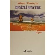 DENIZLI PENCERE - AFŞAR TİMUÇİN (ISBN:9789752860582)
