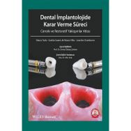 Dental İmplantolojide Karar Verme Süreci Cerrahi ve Restoratif Yaklaşımlar Atlası - Ankara Nobel Tıp Kitabevi