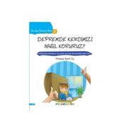 Depremde Kendimizi Nasıl Koruruz? / Sıra Dışı Durumlar Serisi 2 - Ayşen Oy