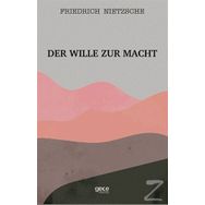 Der Wille Zur Macht - Friedrich Nietzsche