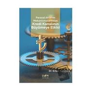 Der Yayınları - Parasal Aktarım Mekanizmalarından Kredi Kanalının Büyümeye Etkisi