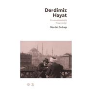 Derdimiz Hayat - Necdet Subaşı