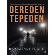 Dereden Tepeden: Hazım İsmetoğlu