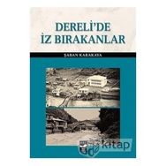 Dereli'de İz Bırakanlar - Şaban Karakaya