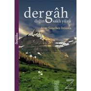 Dergah - Dağın Saklı Yüzü - Acar Sanchez Iniesta