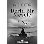 Derin Bir Mesele - İnci Çetir
