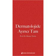 Dermatolojide Ayırıcı Tanı - Binnur Tüzün
