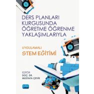 Ders Planları Kurgusunda Öğretme Öğrenme Yaklaşımlarıyla Uygulamalı Stem Eğitimi - Nobel Yayınevi