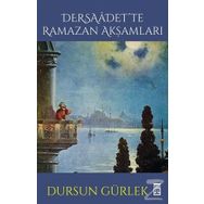 Dersaadette Ramazan Akşamları - Dursun Gürlek