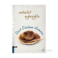 Dert Dinleme Uzmanı - Adalet Ağaoğlu