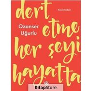 Dert Etme Her Şeyi Hayatta - Ozanser Uğurlu