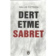 Dert Etme Sabret - Bilal Civelek
