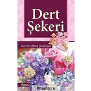 DERT ŞEKERİ - NURTEN SELMA ÇEVİKOĞLU