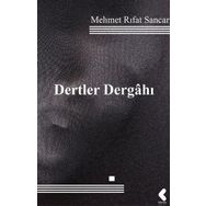 Dertler Dergahı - Mehmet Rıfat Sancar
