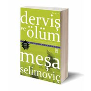 DERVİŞ VE ÖLÜM - MEŞA SELİMOVİÇ