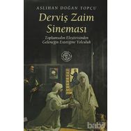 DERVİŞ ZAIM SİNEMASI TOPLUMSALIN ELEŞTİRİSİNDEN GELENEĞİN ESTETİĞİNE YOLCULUK - ASLIHAN DOĞAN TOPÇU