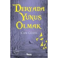 Deryada Yunus Olmak - Can Güzel