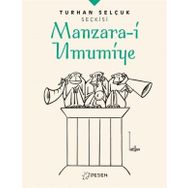Desen Yayınları Manzara-i Umumiye Turhan Selçuk Seçkisi