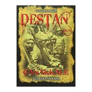 Destan Çanakkale - Selahattin Kara