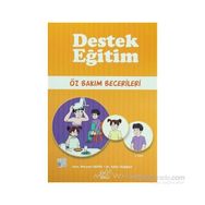 Destek Eğitim - Öz Bakım Becerileri - uzm meryem sahin Dr. Atilla Tazebay Atilla Tazebay