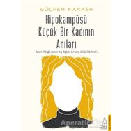Destek Yayınları Hipokampüsü Küçük Bir Kadının Anıları