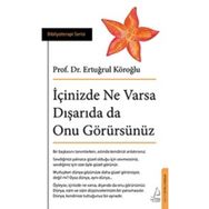 Destek Yayınları İçinizde Ne Varsa Dışarıda da Onu Görürsünüz