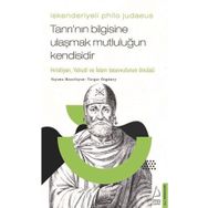 Destek Yayınları İskenderiyeli Philo Judaeus – Tanrı’nın Bilgisine Ulaşmak Mutluluğun Kendisidir