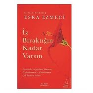 Destek Yayınları İz Bıraktığım Kadar Varsın