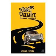 Destek Yayınları Kibirli Palmiye - Kara Bir Yol Hikayesi