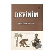 Devinim - Ömer Faruk Kurtcebe