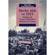 Devlet Aklı ve 1915 - Ömer Turan Güven Gürkan Öztan