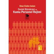 DEVLET BÜROKRASİ VE KAMU PERSONEL REJIMI - ONUR ENDER ASLAN