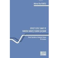 DEVLET ELIYLE SANAT VE KAMUDA SANATÇI OLARAK ÇALIŞMAK DEVLET TIYATROLARI VE SANATÇILAR ÜZERINE BIR İNCELEME - MEHMET RAUF KARSLI