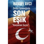 Devlet Geleneğinde Son Eşik - Hanefi Avcı