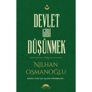 Devlet Gibi Düşünmek - Nilhan Osmanoğlu