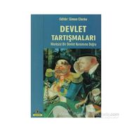 DEVLET TARTIŞMALARI MARKSIST BIR DEVLET KURAMINA DOĞRU - SIMON CLARKE