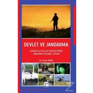 Devlet ve Jandarma-Güvenlik ve Kolluk Perspektifinde Jandarma Personel Sistemi - Erdem Özgür