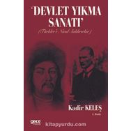 Devlet Yıkma Sanatı - Türkler'e Nasıl Saldırırlar - Kadir Keleş