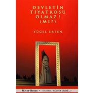 DEVLETIN TIYATROSU OLMAZ MI? - YÜCEL ERTEN
