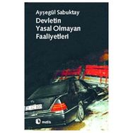 DEVLETIN YASAL OLMAYAN FAALIYETLERI - AYŞEGÜL SABUKTAY