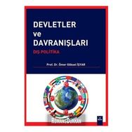 Devletler ve Davranışları - Ömer Göksel İşyar