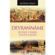 DEVRANNAME SEYYAH-I FAKIR EVLIYA ÇELEBİ - DILAVER CEBECI
